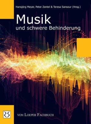 Musik und schwere Behinderung