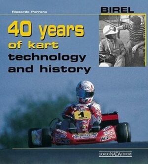 Birel 40 Years of Kart: Technology and History