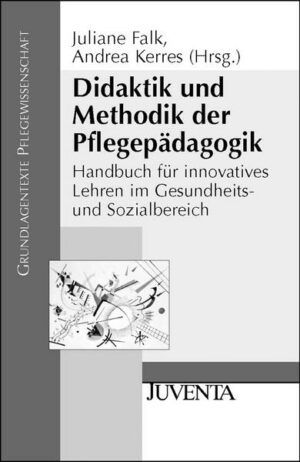 Didaktik und Methodik der Pflegepädagogik