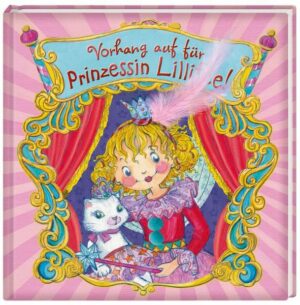 Vorhang auf für Prinzessin Lillifee!