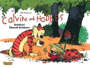 Calvin und Hobbes 10: Schätze! Überall Schätze!
