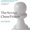 The Soviet Chess Primer