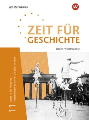 Zeit für Geschichte Oberstufe 11. Schülerband. Für Baden-Württemberg