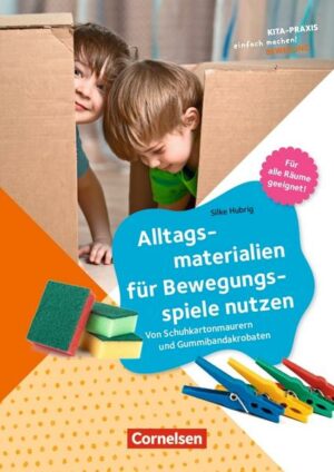 Alltagsmaterialien für Bewegungsspiele nutzen