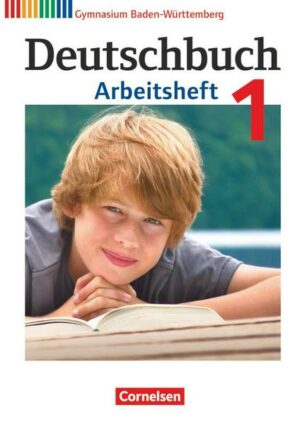 Deutschbuch 1: 5. Schuljahr. Arbeitsheft mit Lösungen. Gymnasium Baden-Württemberg