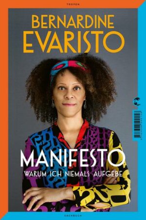 Manifesto. Warum ich niemals aufgebe. Ein inspirierendes Buch über den Lebensweg