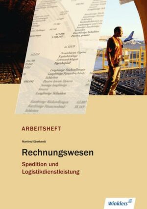 Spedition und Logistikdienstleistung. Rechnungswesen: Arbeitsheft