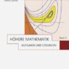 Höhere Mathematik Aufgaben und Lösungen Band 3