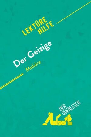 Der Geizige von Molière (Lektürhilfe)