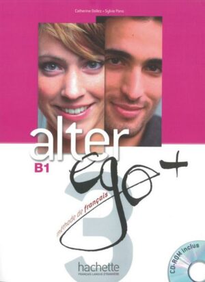 Alter ego+ 3. Livre de l'élève - Kursbuch mit CD-ROM