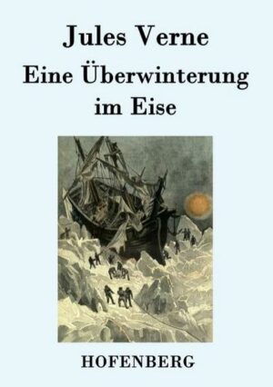 Eine Überwinterung im Eise