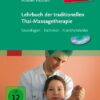 Lehrbuch der traditionellen Thai-Massagetherapie