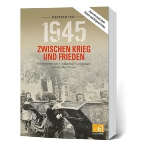 1945. Zwischen Krieg und Frieden - Dritter Teil