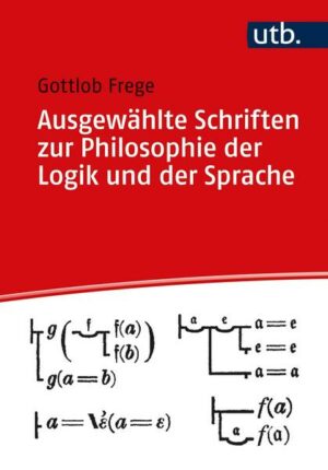 Ausgewählte Schriften zur Philosophie der Logik und der Sprache