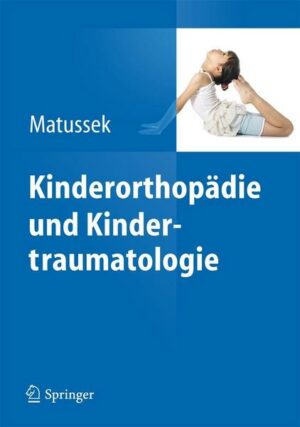 Kinderorthopädie und Kindertraumatologie