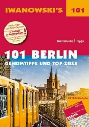 101 Berlin - Reiseführer von Iwanowski