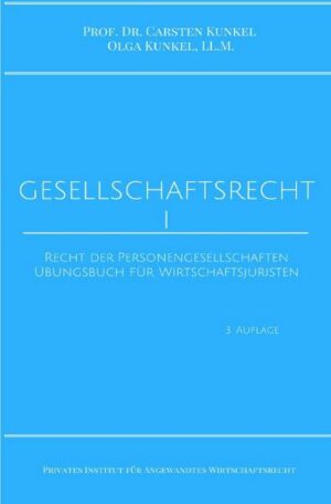 Schriftenreihe des Privaten Intituts für Angewandtes Wirtschaftsrecht / Gesellschaftsrecht I
