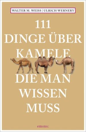 111 Dinge über Kamele