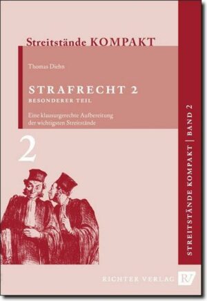 Streitstände Kompakt / Streitstände Kompakt - Band 2 - Strafrecht 2 Besonderer Teil