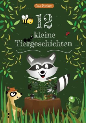 12 kleine Tiergeschichten