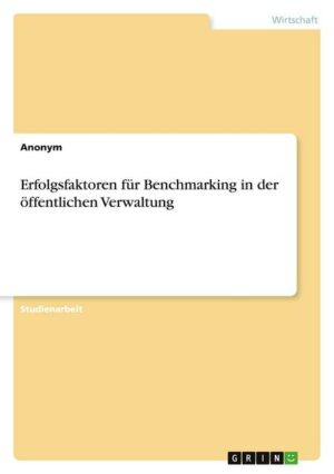 Erfolgsfaktoren für Benchmarking in der öffentlichen Verwaltung