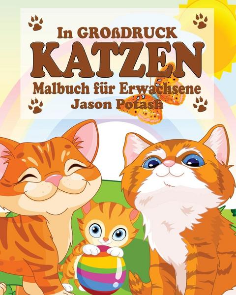 Katzen Malbuch für Erwachsene ( In Großdruck )