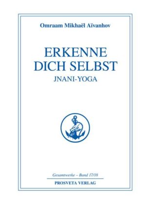 Erkenne dich selbst - Jnani Yoga