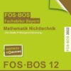 Abiprüfung Mathe Nichttechnik 2022 FOS/BOS BY 12.Kl.