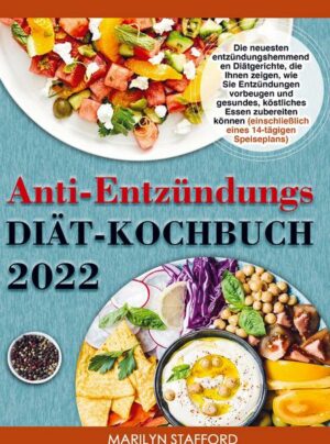 Anti-Entzündungs-Diät-Kochbuch 2022