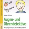 Augen- und Ohrendetektive