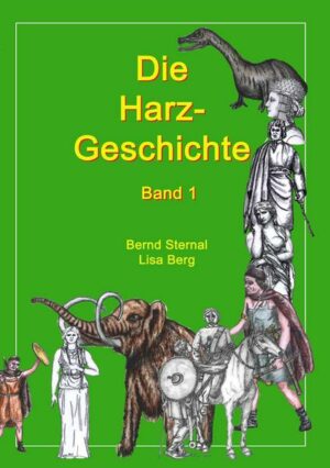 Die Harz - Geschichte 1