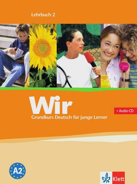 Wir. Grundkurs Deutsch für junge Lerner 2. Lehrbuch. Alle Bundesländer