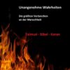 Unangenehme Wahrheiten: Die größten Verbrechen an der Menschheit durch den Talmud