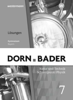 Dorn / Bader Physik SI 7. Lösungen. Bayern