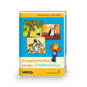 Jesusgeschichten mit dem Friedenskreuz