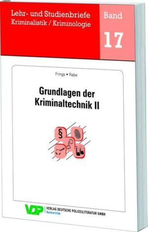 Grundlagen der Kriminaltechnik II