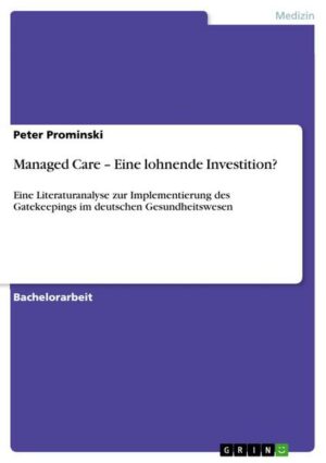 Managed Care - Eine lohnende Investition?