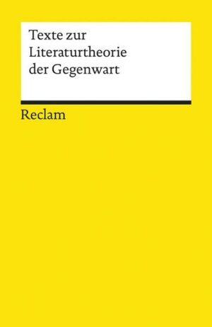 Texte zur Literaturtheorie der Gegenwart