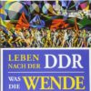 Leben nach der DDR