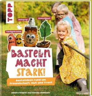 Basteln macht stark!