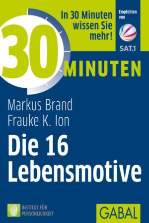 30 Minuten Die 16 Lebensmotive