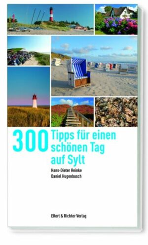 300 Tipps für einen schönen Tag auf Sylt