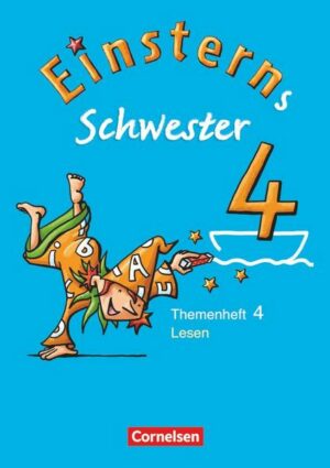 Einsterns Schwester - Sprache und Lesen 4. Schuljahr. Heft 4: Lesen