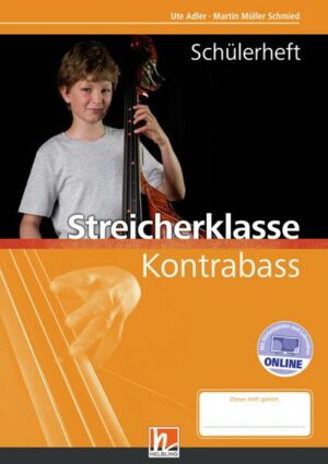 Leitfaden Streicherklasse. Schülerheft - Kontrabass