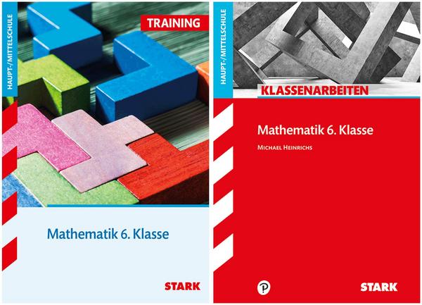STARK Mathematik 6. Klasse Haupt-/Mittelschule - Klassenarbeiten + Training