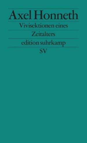 Vivisektionen eines Zeitalters