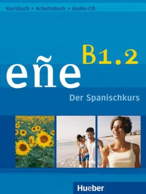Eñe B1.2. Kursbuch + Arbeitsbuch + Audio-CD - Schulbuchausgabe