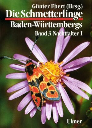 Die Schmetterlinge Baden-Württembergs Band 3 - Nachtfalter I