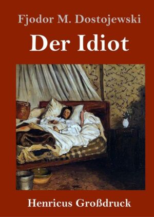 Der Idiot (Großdruck)