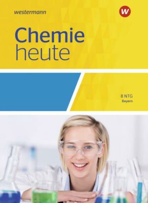 Chemie heute SI 8. Schülerband. Naturwissenschaftlich technische Gymnasien in Bayern